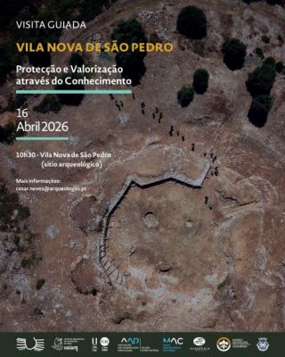 Visita guiada ao s&iacute;tio arqueol&oacute;gico de Vila Nova de S&atilde;o Pedro. 